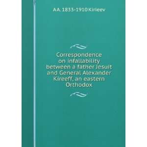   Alexander Kireeff, an eastern Orthodox A A. 1833 1910 Kirieev Books