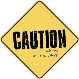   CAUTION : CAPPS ON THE WAY  CROSSING SIGN: Home 