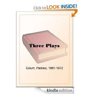 Three Plays Padraic Colum  Kindle Store