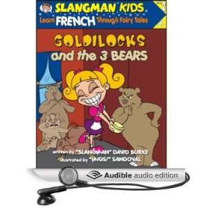 Slangmans Fairy Tales English to French, Level 2   Goldilocks and 
