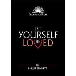   Be Loved (Illuminationbooks) [Paperback] Phillip Bennett Books