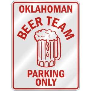   BEER TEAM PARKING ONLY  PARKING SIGN STATE OKLAHOMA: Home Improvement