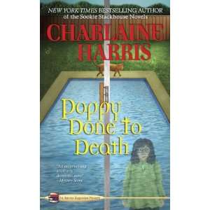  Poppy Done to Death (Aurora Teagarden Mysteries, Book 8 