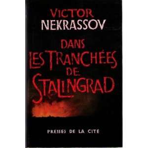 Dans les tranchees de stalingrad Victor Nekrassov Books