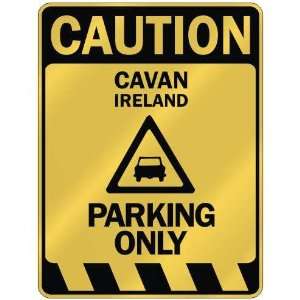   CAUTION CAVAN PARKING ONLY  PARKING SIGN IRELAND