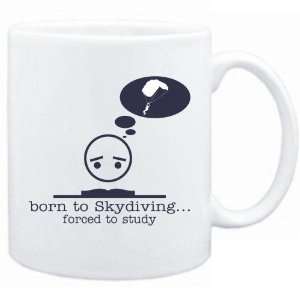  New  Born To Skydiving  Forced To Study   Mug Sports 