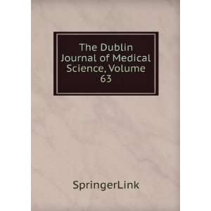   The Dublin Journal of Medical Science, Volume 63: SpringerLink: Books