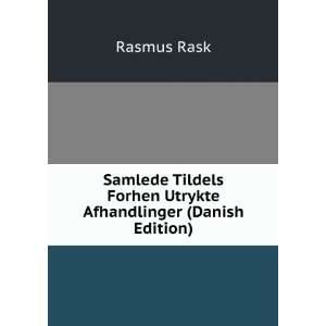   Utrykte Afhandlinger, Part 2 (Danish Edition) Rasmus Rask Books