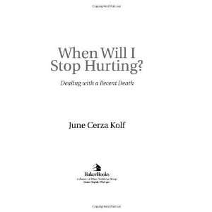   ? Dealing with a Recent Death [Paperback] June Cerza Kolf Books
