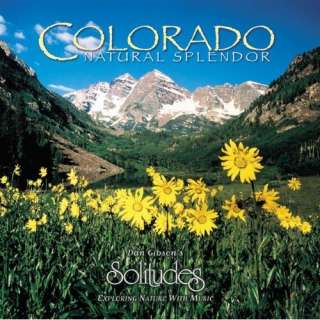  Colorado Natural Splendor Dan Gibsons Solitudes