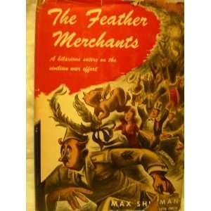    The Feather Merchants Max Schulman, William Crawfore Books