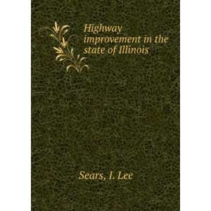   improvement in the state of Illinois I. Lee   Books