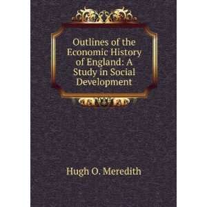  Outlines of the Economic History of England A Study in Social 