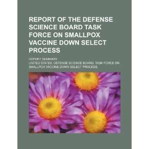  Report of the Defense Science Board Task Force on Smallpox Vaccine 