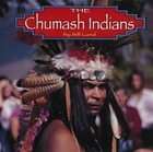 The Chumash Indians by Bill Lund (1997, Hardcover)  Bill Lund 