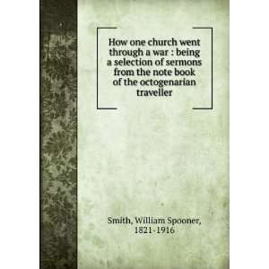   book of the octogenarian traveller William Spooner, 1821 1916 Smith