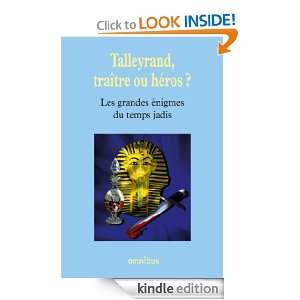 Talleyrand, traître ou héros ? (French Edition): Collectif:  