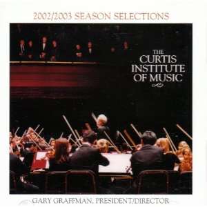  Curtis Institute of Music 2002/2003 Season Selections CD 