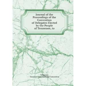 RE PRINT*** Journal of the proceedings of the convention of delegates 