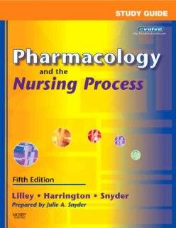 Study Guide for Pharmacology and the Nursing Process, 5e