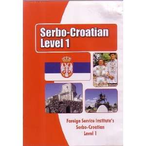 Foreign Service Institutes Serbo Croatian Level 1 (Foreign Service 