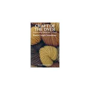  Craft of the Dyer Colour from Plants and Lichens