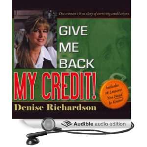 Give Me Back My Credit One Womans True Story of Surviving Credit 