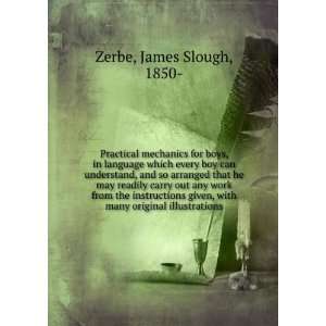   given, with many original illustrations, James Slough Zerbe Books