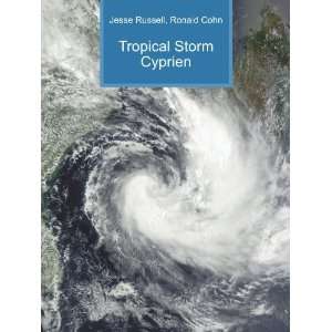  Tropical Storm Cyprien Ronald Cohn Jesse Russell Books