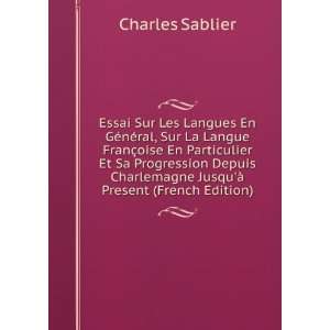   Ã  Present (French Edition) Charles Sablier  Books
