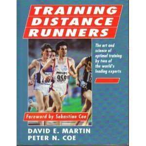 Training Distance Runners by David E. Martin and Peter N. Coe (Jun 