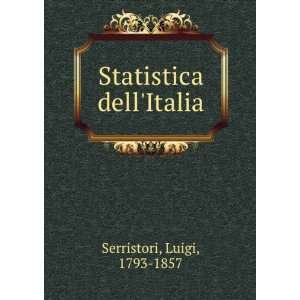  Statistica dell Italia Luigi Serristori Books