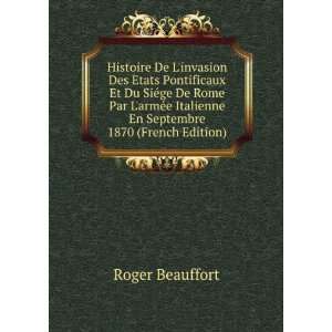   armÃ©e Italienne En Septembre 1870 (French Edition) Roger Beauffort