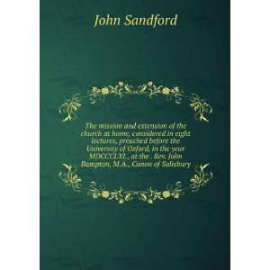   . Rev. John Bampton, M.A., Canon of Salisbury John Sandford Books