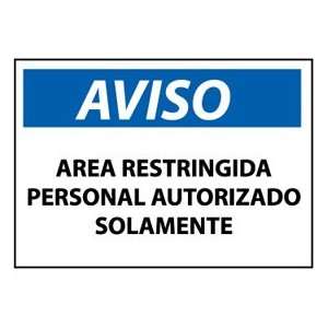 Spanish Vinyl Sign   Aviso Area Restringida Personal Autorizado 