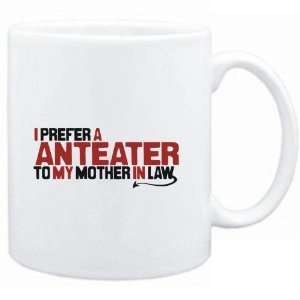   prefer a Anteater to my mother in law  Animals