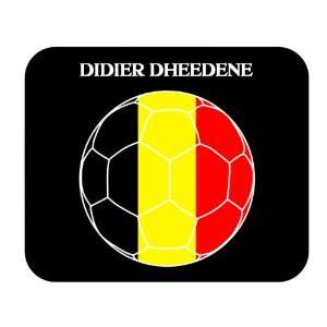  Didier Dheedene (Belgium) Soccer Mouse Pad Everything 