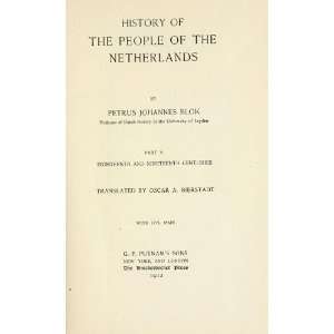   Of The People Of The Netherlands P. J. (Petrus Johannes) Blok Books