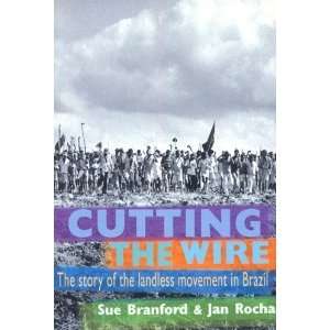   of the Landless Movement in Brazil [Paperback]: Sue Branford: Books