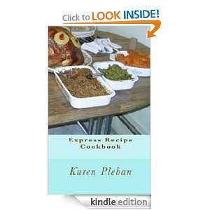 Express Recipe Cookbook Karen Pleban
