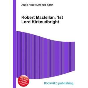  Robert Maclellan, 1st Lord Kirkcudbright Ronald Cohn 