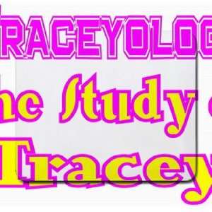  Traceyology The Study of Tracey Mousepad: Office Products