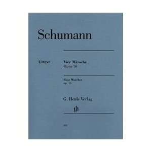  G. Henle Verlag Four Marches Op. 76 Piano Solo By Schumann 