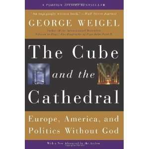   , America, and Politics Without God [Hardcover] George Weigel Books