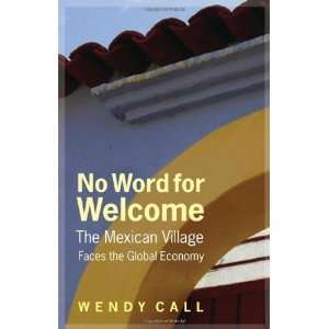  Village Faces the Global Economy [Hardcover]: Wendy Call: Books