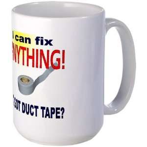  I can fix anything Humor Large Mug by  