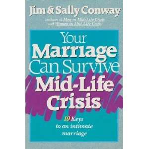   Marriage Can Survive Mid Life Crisis [Hardcover] Jim Conway Books