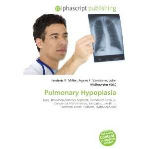  Pulmonary Hypoplasia (9786133831902) Books