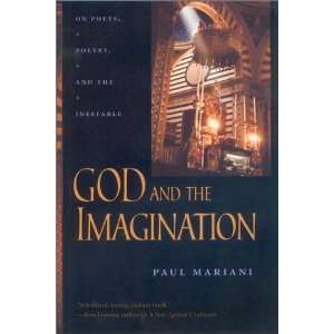   On Poets, Poetry, and the Ineffable [Paperback]: Paul Mariani: Books