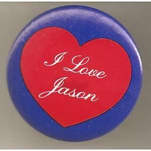  I Love Jason Pin/ Button/ Pinback/ Badge: Everything Else